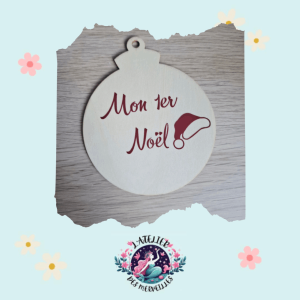 Boule de Noël en bois "Mon premier Noël"